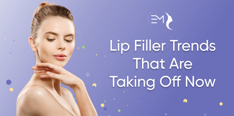 Lip Fillers Trends